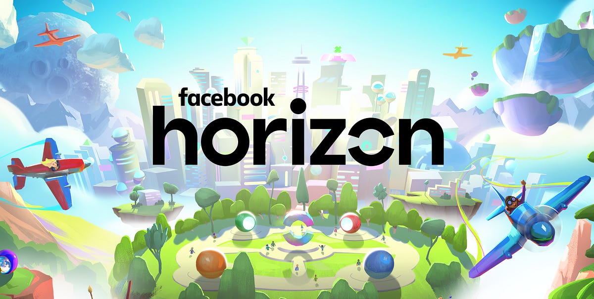 Facebook is Building the Metaverse, Meet Horizon The Startup Medium