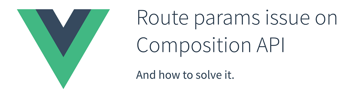 Watch Vue route params/query with Composition API Vue.js Developers