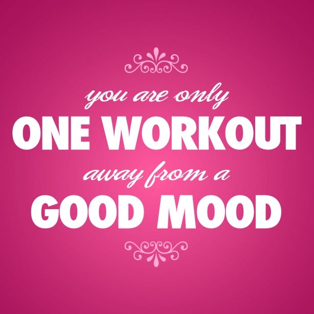 You Are Only One Workout Away From A Good Mood | By Caroline Jordan |  Thrive Global | Medium