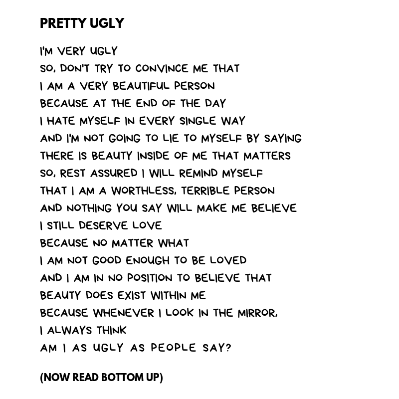 INTROSPECTIVE POEM PRETTY UGLY by Dontgiveupworld Medium