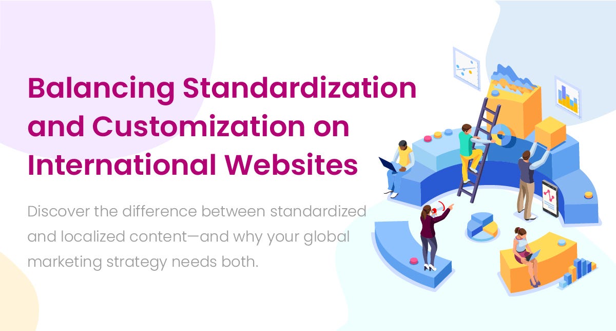 Customization vs Standardization. Balancing Standardization and… by