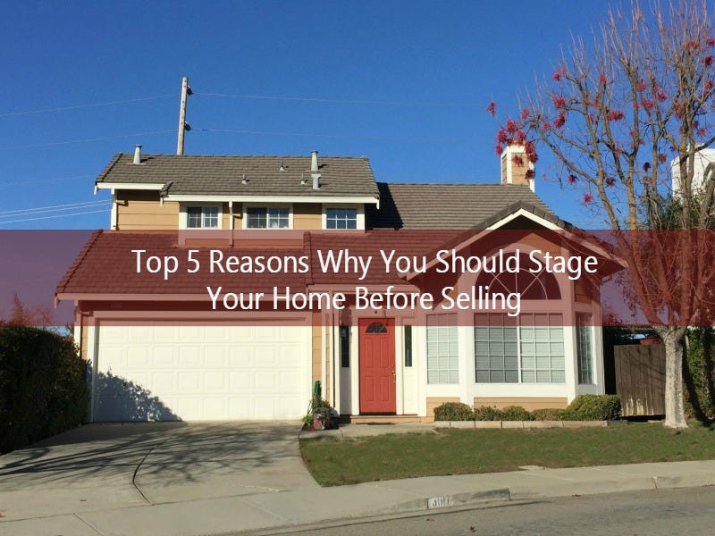 Top 5 Reasons Why You Should Stage Your Home Before Selling by Rhonda