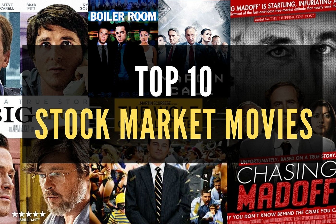 Top 10 Stock Market Movies. If you are not a good reader or book… by