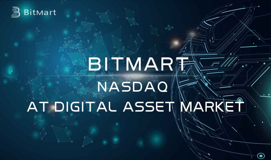 BitMart — The Next Generation Globally Integrated Digital Asset