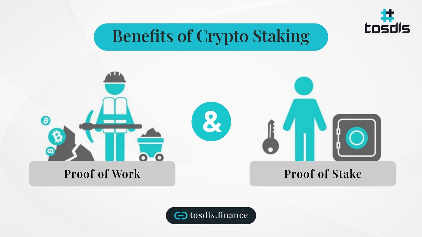 Benefits of crypto staking. Greetings! 👋🏻 by Tosdis Finance Medium