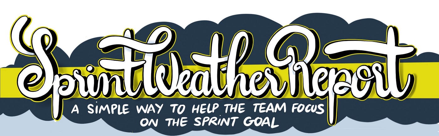 Avoid Scrum Zombies Help The Team Focus On The Sprint Goal With The Sprint Weather Report By Adrien Liard The Startup Medium