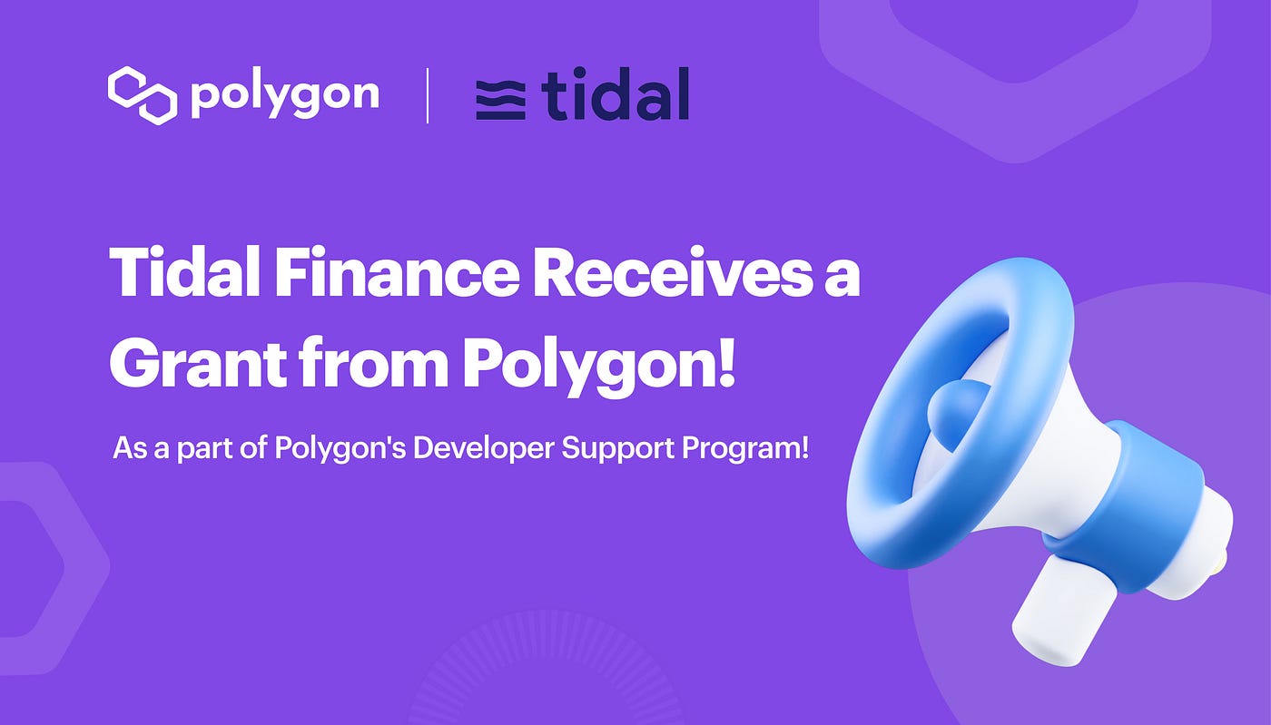 Tidal Finance Receives a Significant Grant from Polygon, Strengthening