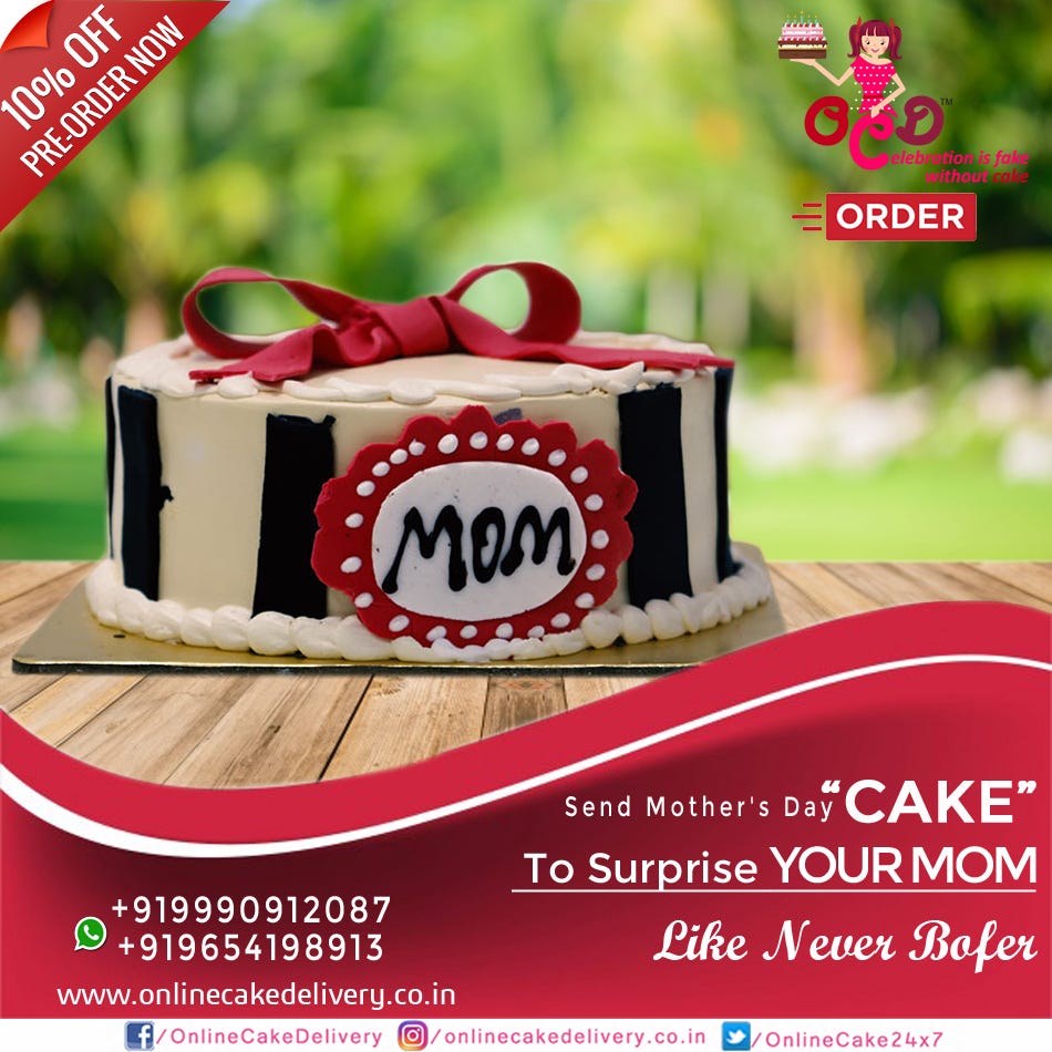 MOTHER’S DAY CAKE — ORDER & SEND CAKE NOW! by Online Cake Delivery