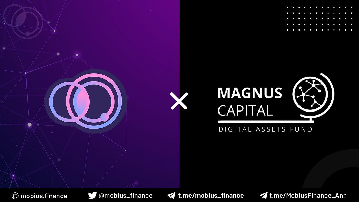 Magnus Capital Invests in Mobius Finance by Möbius Finance Medium
