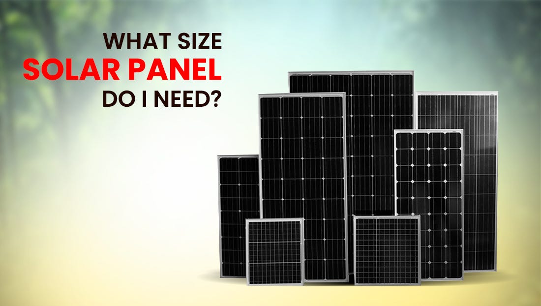 What Size Solar Panel Do I Need? Cyanergy