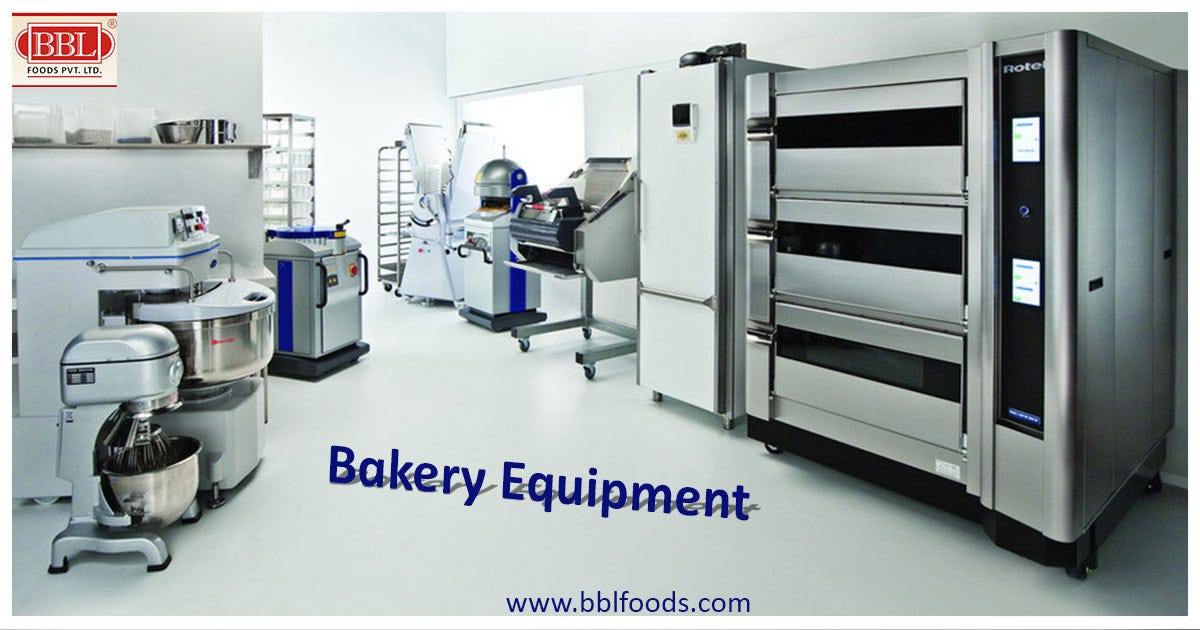 How to Select the Right Bakery Equipment — A Guide by mani val Medium