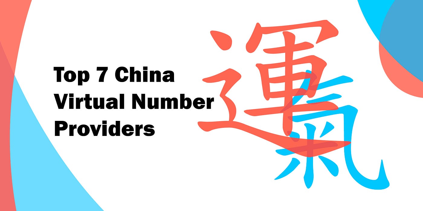 Top 7 China Virtual Number (DID) Service Providers by Viktor