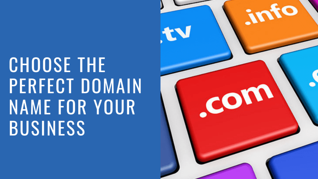 How To Choose The Perfect Domain Name For Your Business (4 Tips) by