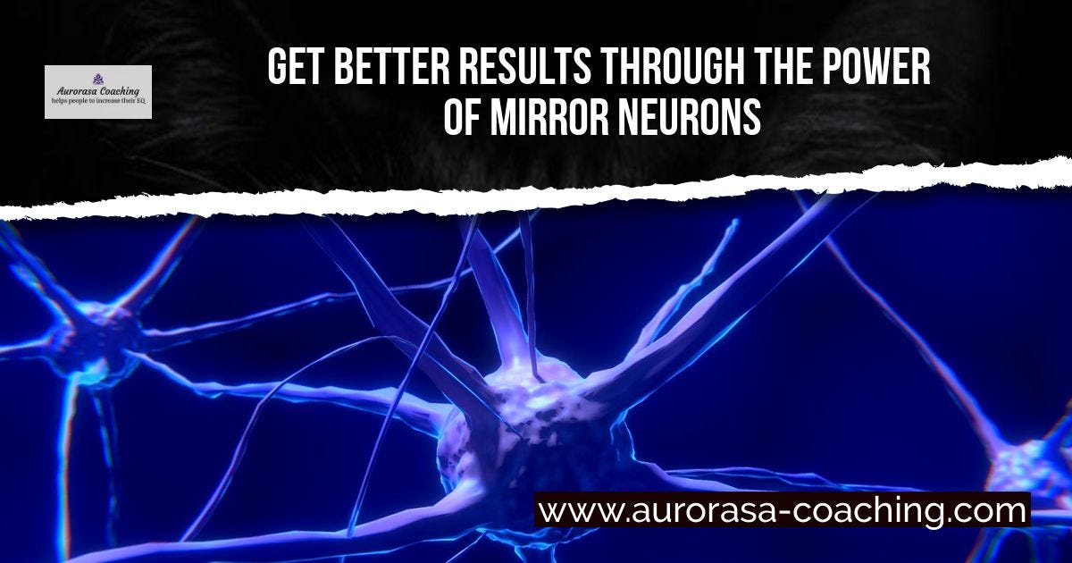 How you can use the power of mirror neurons by Aurorasa Sima Vunela