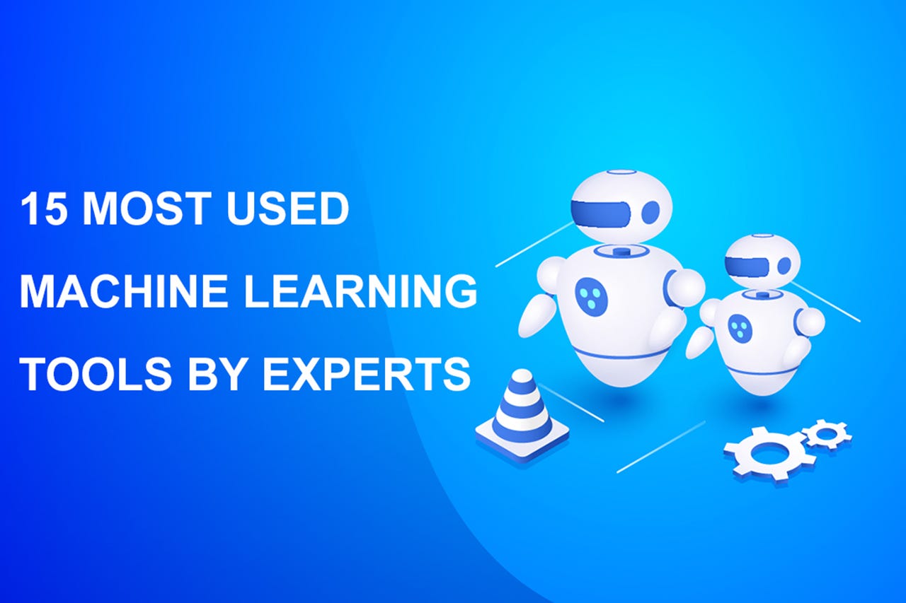 Top 15 Most Used Machine Learning Tools By Experts!! by Shivashish
