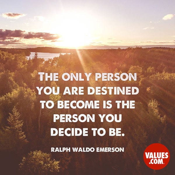 the only person you are destined to become is the person you decide to be The Only Person You Are Destined To Become Is The Person You Decide To Be. | By Deb Sofield ~ Public Speaker | Vunela