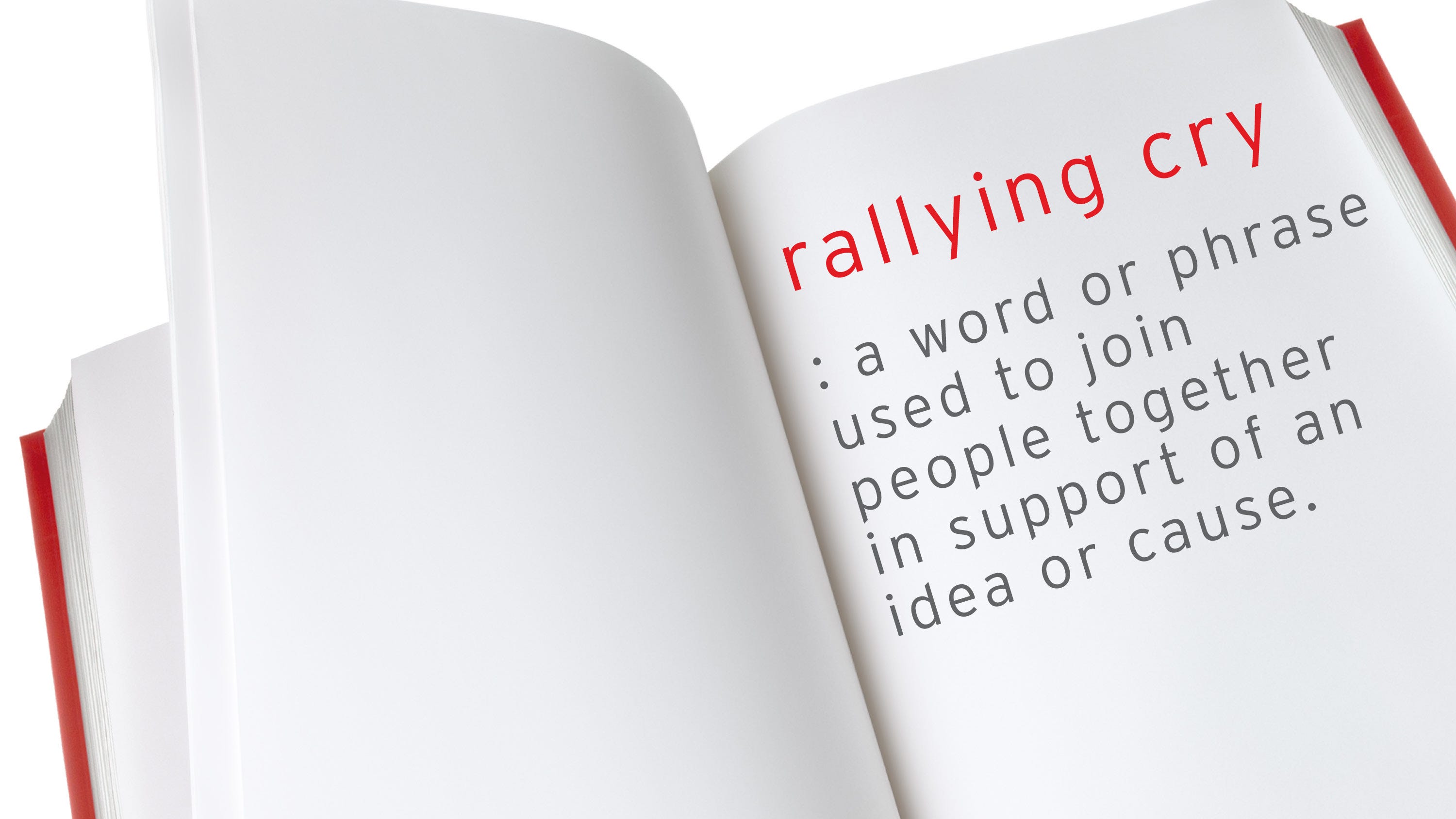 Four reasons why your business needs a rallying cry
