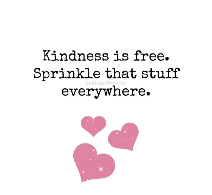 kindness is free quotes Kindness Is Free, Sprinkle That Stuff Everywhere! | By Rimza Shahbaz | Medium