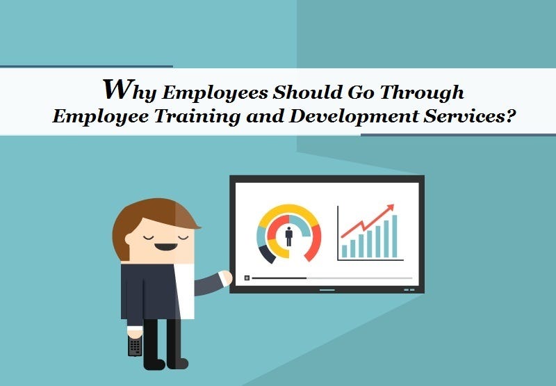 Why Employees Should Go Through Employee Training and