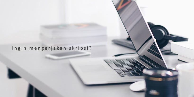 Tips Sukses Menyusun Skripsi/Tugas Akhir | By Faizal Chan. | Risetnya Mfc | Medium