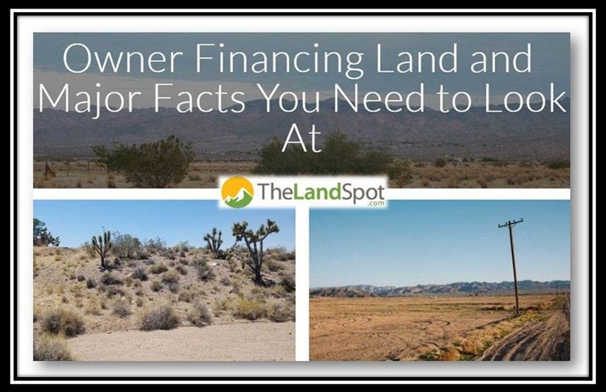 Owner Financing Land and Major Facts You Need to Look At by TheLands
