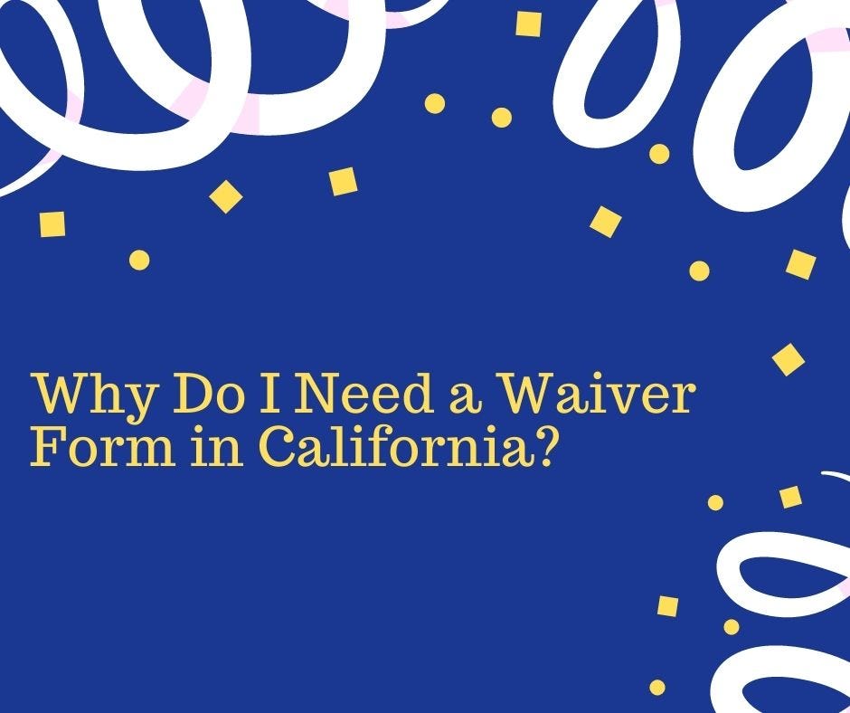 Why Do I Need a Waiver Form in California? by Loui silver Medium