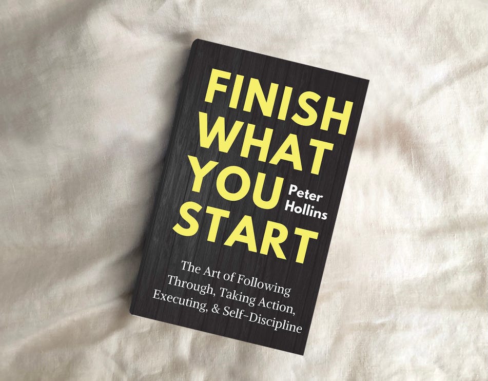 Finish What You Start. I bought a book called Finish What You… by