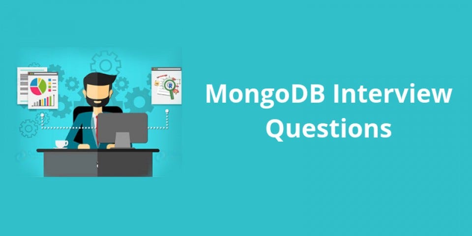 Top 15 MongoDB Interview Questions SivaCynixit Medium