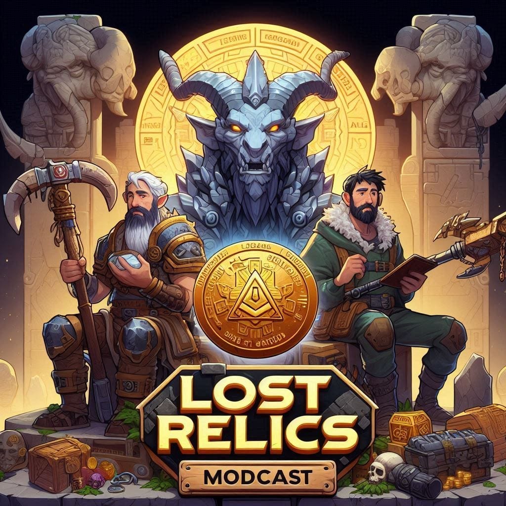 Lost Relics ModCast 3. From a Moderator’s Point of View. by DrLoot