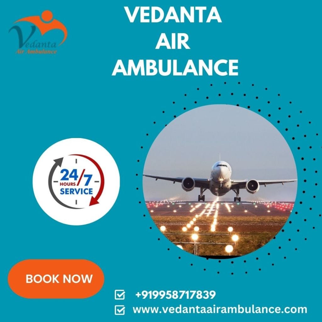Vedanta Air Ambulance Service in Kolkata Transports Patients with