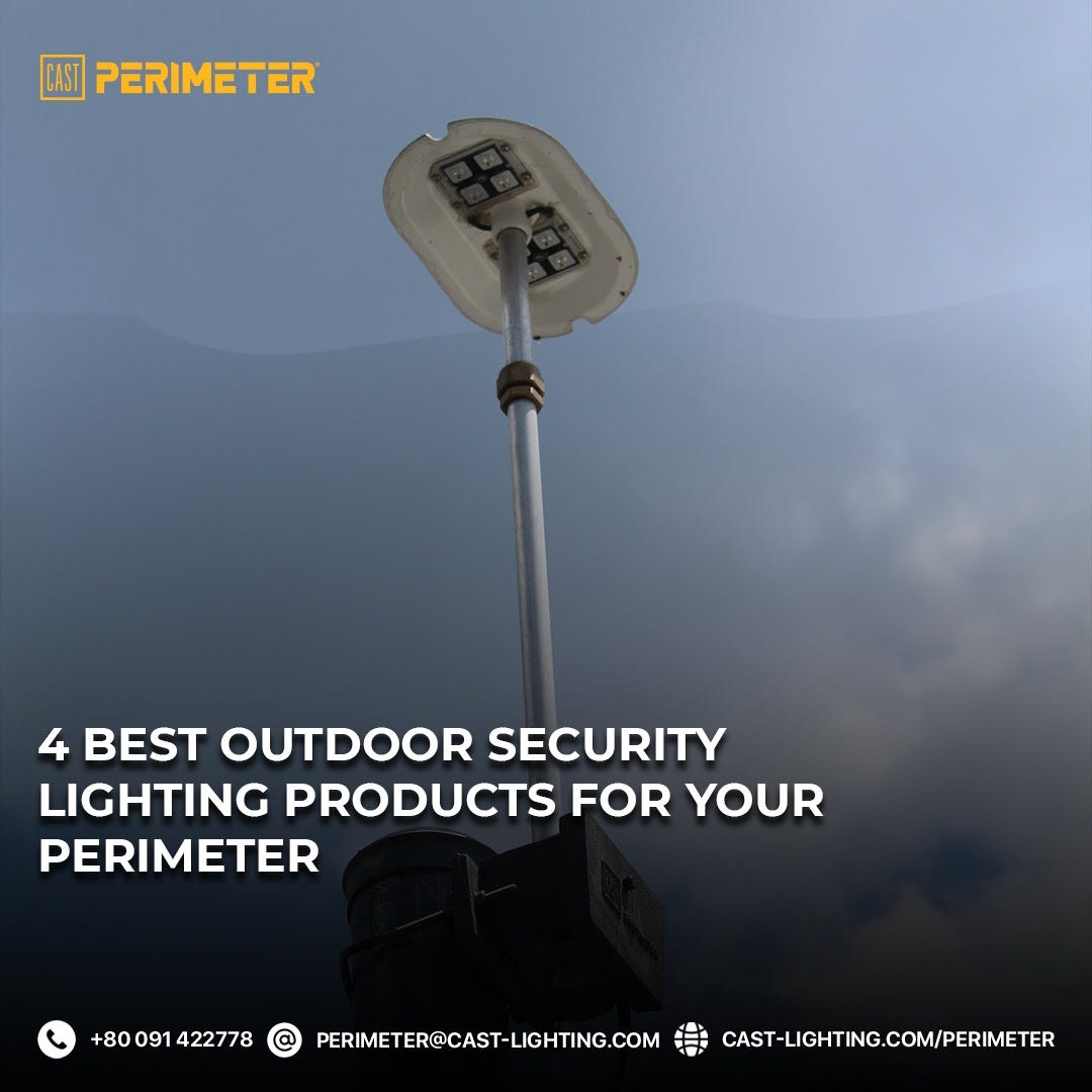 FOUR Best outdoor security lighting Products for your Perimeter Cast