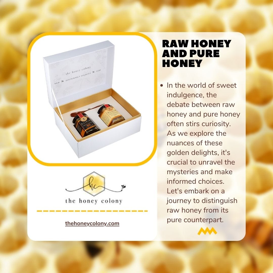Does raw honey and pure honey have the same properties? by The honey
