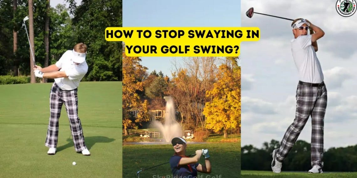 How to Stop Swaying in Your Golf Swing? by Medium