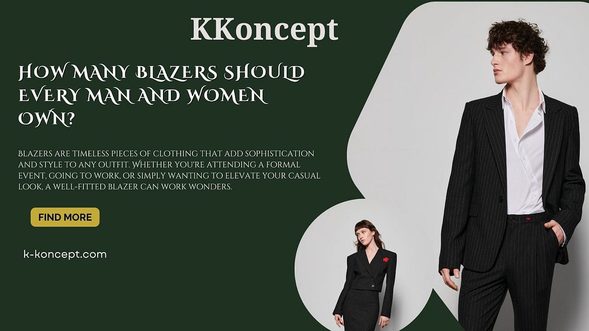 How many blazers should every man and woman own? by Kkoncept May