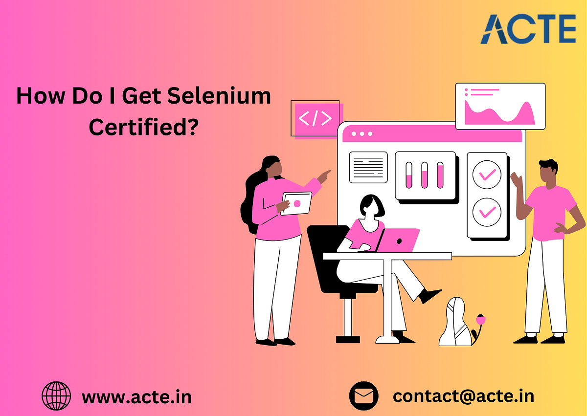 Your Path to Selenium Certification A Simple Guide by Hema Rajkumar Medium