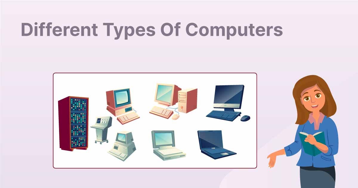Types of Computers from Hasons. Computers are available in different