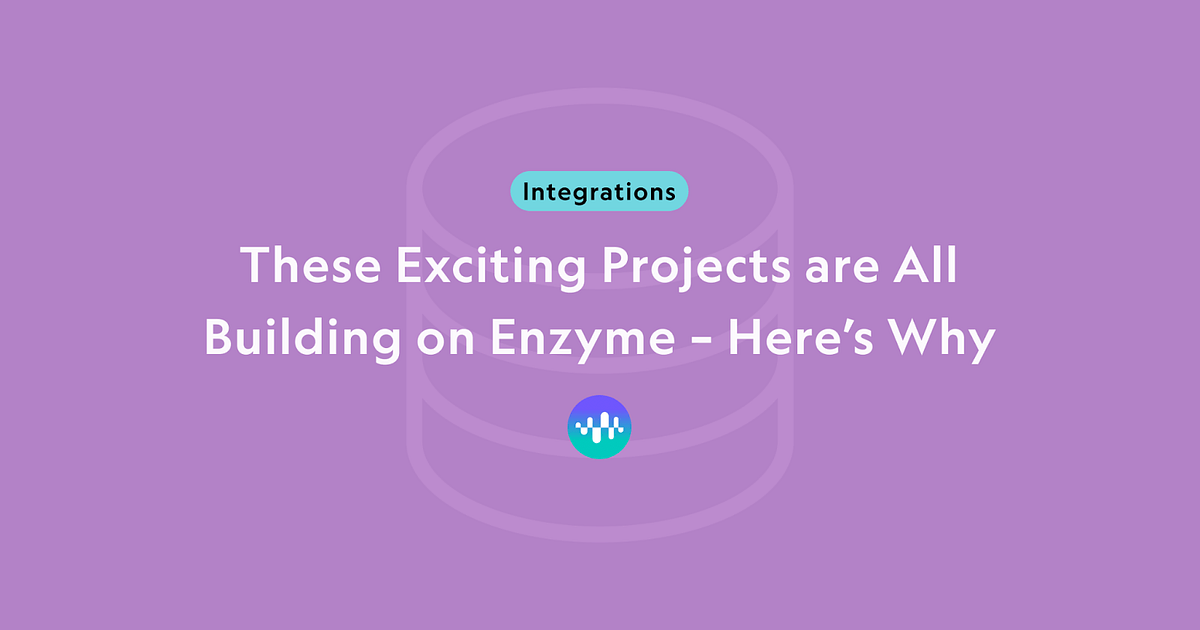 These Exciting Projects Are All Building on Enzyme Here’s Why 🚀 by