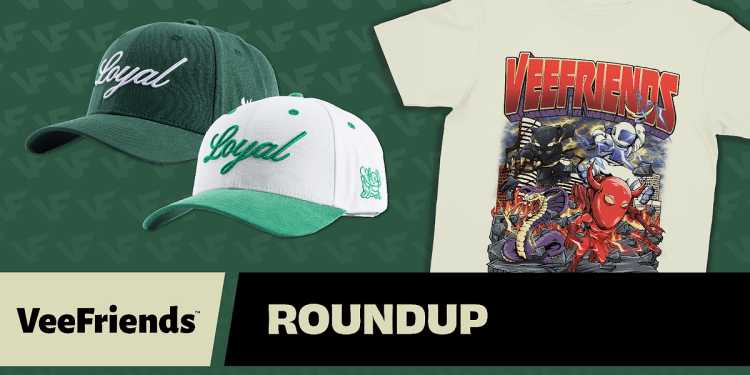 rewrite this title and make it good for SEO Weekly Roundup: Loyal FriendsCaps Sold Out, 555 Collection Tees Launching, VeeFriends Cartoon Ep.10