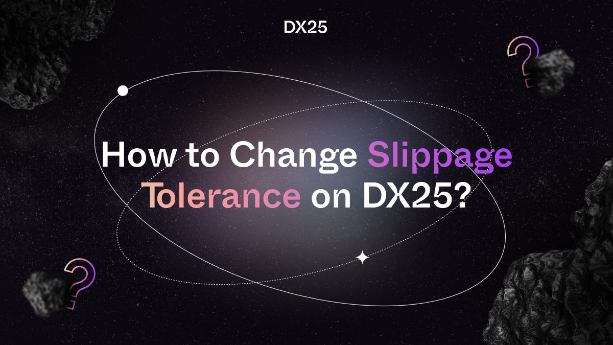 Mastering Slippage Control on DX25 Your Guide to Safer Trading by