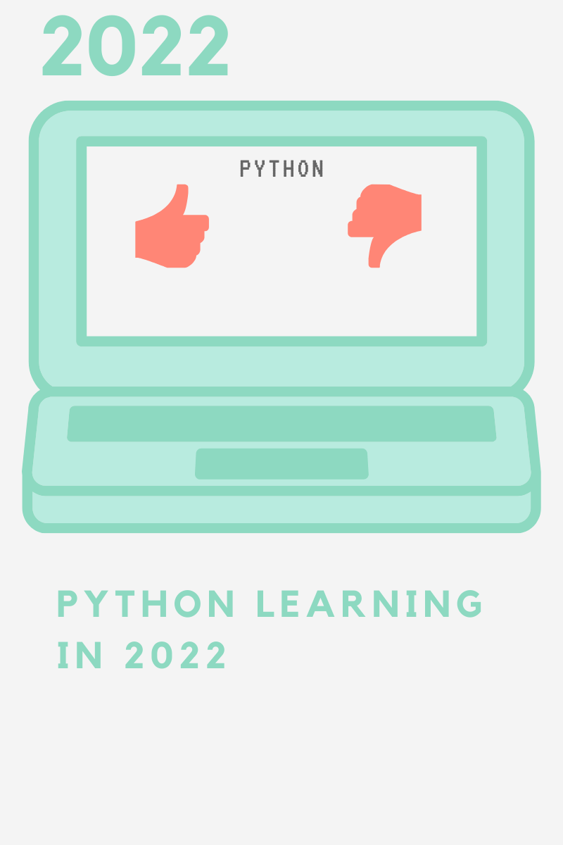 Is it worth to learn Python in 2022 by Muhammad Abdullah Medium