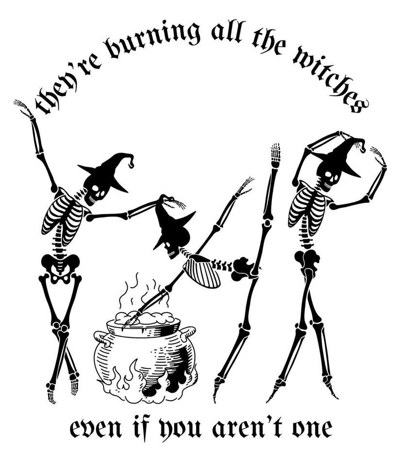 They Are Burning All the Witches. Election time and spooky season