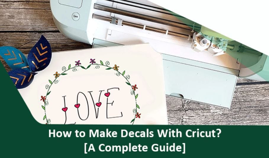 How to Make Decals With Cricut? [A Complete Guide] by Anthony Charles