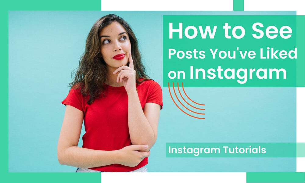 How to See Posts You’ve Liked on Instagram by Instarazzo Medium
