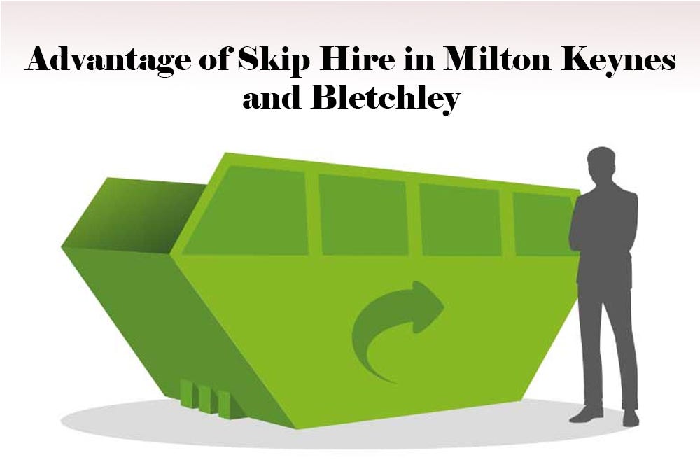 Efficient Waste Management Solutions Skip Hire in Bletchley and Milton