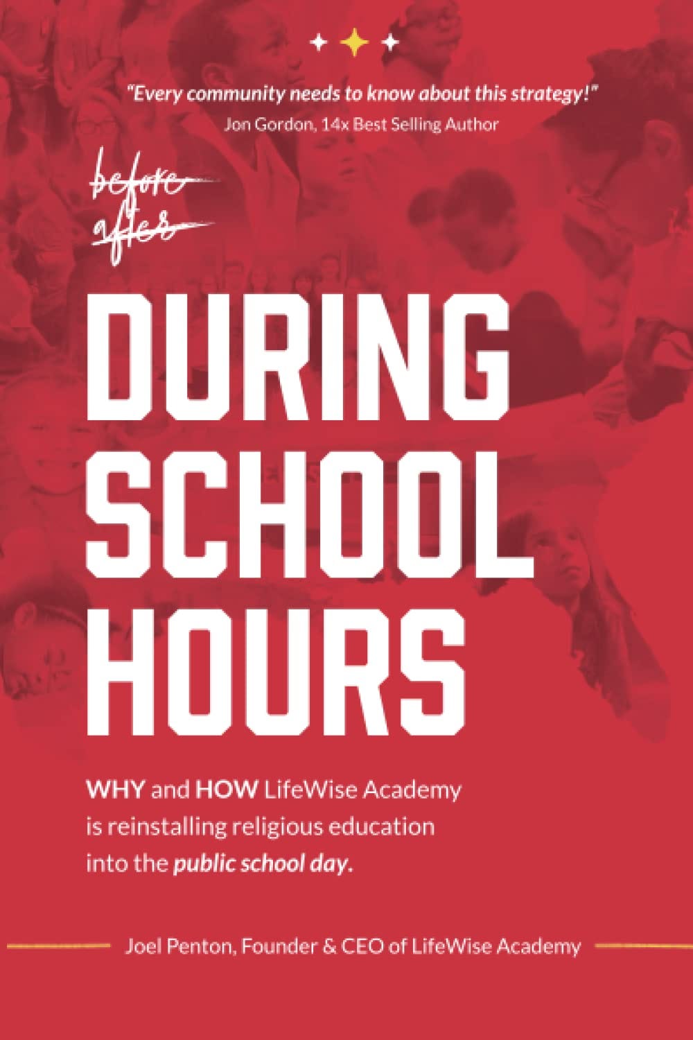 [READ][BEST]} During School Hours WHY and HOW LifeWise Academy is