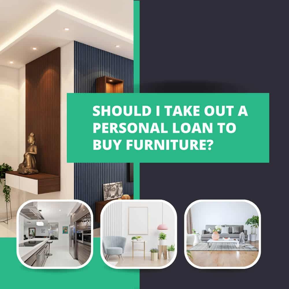 Personal Loan to Buy Furniture. Are you looking to revamp your living