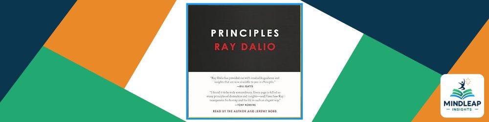 “Principles” by Ray Dalio: A Comprehensive Summary | by MindLeap