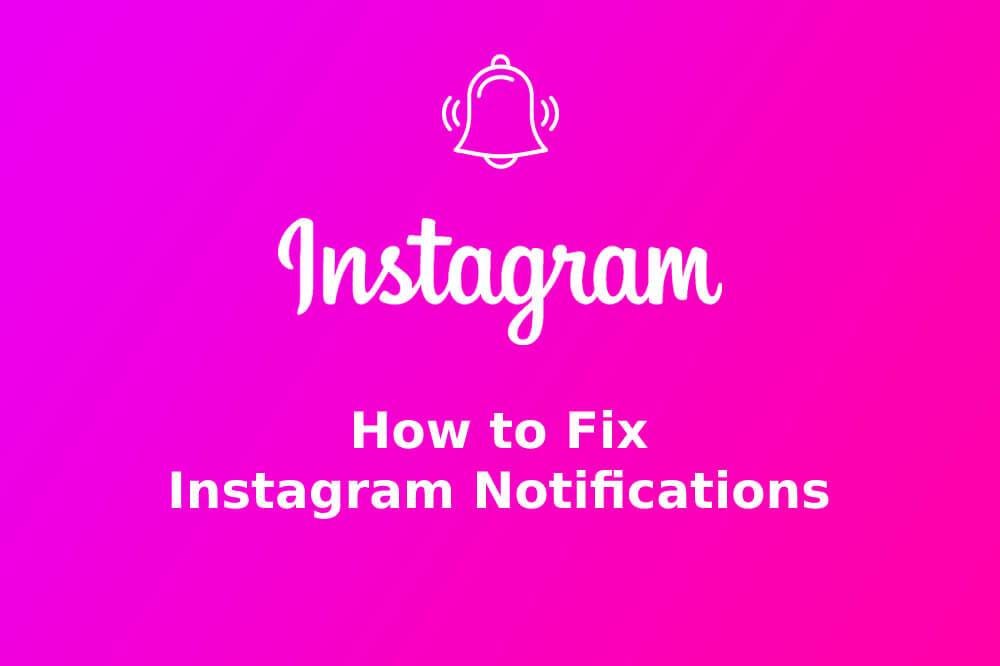 How to Fix Instagram ‘Notifications Not Working’ by inocencio01 Medium