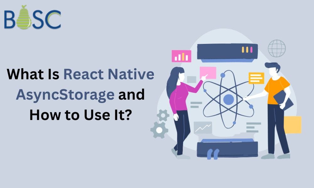 What Is React Native AsyncStorage and How to Use It? by Kuldeep
