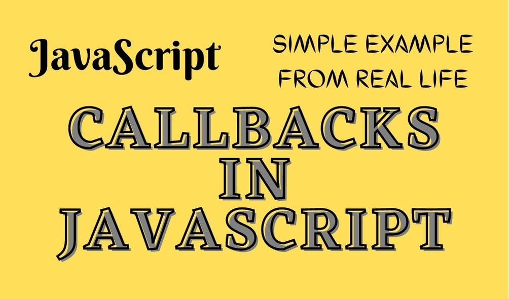 What are Callbacks & How Do They Work in JavaScript? JavaScript in